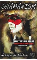 Shamanism - What It's All About