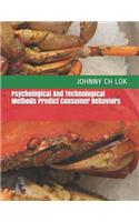 Psychological and Technological Methods Predict Consumer Behaviors