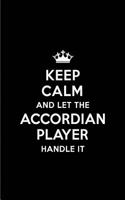 Keep Calm and Let the Accordian Player Handle It