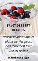 Fruіt Dеѕѕеrt Rесіреѕ