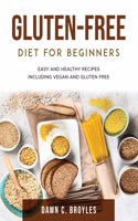 Gluten-Free Diet for Beginners