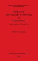 Fortificazioni tardo classiche e ellenistiche in Magna Grecia