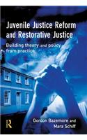 Juvenile Justice Reform and Restorative Justice