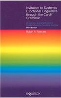 Invitation to Systemic Functional Linguistics Through the Cardiff Grammar: An Extension and Simplification of Halliday's Systemic Functional Grammar (Third Edition)(Equinox Textbooks and Surveys in Linguistics)