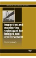 Inspection and Monitoring Techniques for Bridges and Civil Structures