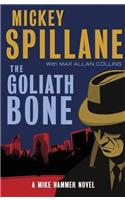 The Goliath Bone: A Mike Hammer Novel