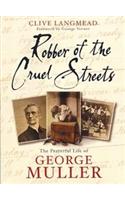 Robber of the Cruel Streets