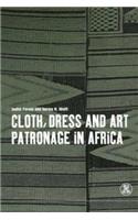 Cloth, Dress and Art Patronage in Africa