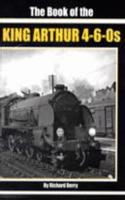 The Book of the King Arthur 4-6-0S