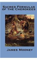 Sacred Formulas of the Cherokees