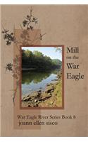 Mill on the War Eagle