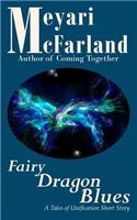 Fairy Dragon Blues: A Tales of Unification Short Story(Tales of Unification)