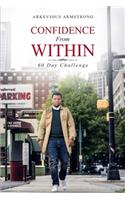 Confidence From Within