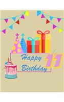 11 happy birthday ( Notebook / Journal): this journal design for the girl turning to 11 Can be used as Notebook, diary or drawing book(Birthday Keepsake)