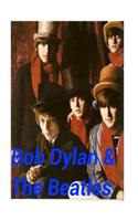 Bob Dylan & The Beatles: The 5th Beatle