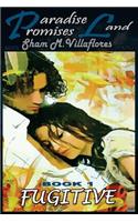 Paradise Promises Land - Fugitive Book 1