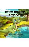 Dino Broke a Tooth