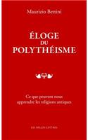 Eloge Du Polytheisme