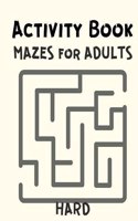 Activity Book Mazes for Adults
