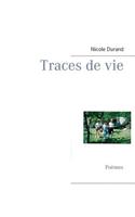 Traces de vie: Poèmes