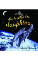 La Famille Des Dauphins: (15 Petit Monde Vivant)