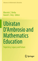 Ubiratan d'Ambrosio and Mathematics Education