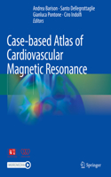 Case-based Atlas of  Cardiovascular Magnetic Resonance
