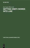 Getting One's Words Into Line