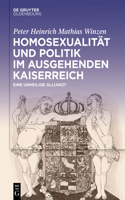 Homosexualität Und Politik Im Ausgehenden Kaiserreich