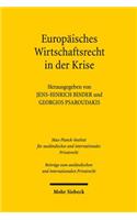 Europaisches Privat- und Wirtschaftsrecht in der Krise