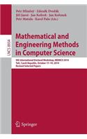 Mathematical and Engineering Methods in Computer Science: 9th International Doctoral Workshop, Memics 2014, Tel&#269;, Czech Republic, October 17--19, 2014, Revised Selected Papers