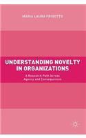 Understanding Novelty in Organizations