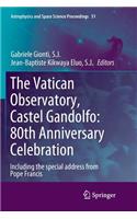 Vatican Observatory, Castel Gandolfo: 80th Anniversary Celebration
