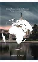 Great Powers and US Foreign Policy towards Africa