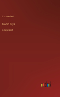 Tropic Days