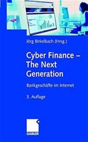 Cyber Finance - The Next Generation: Bankgeschafte Im Internet