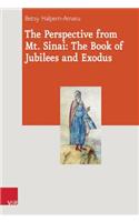 The Perspective from Mt. Sinai: The Book of Jubilees and Exodus