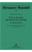 Si on a Du Jazz, Pas Besoin de Schnaps