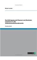 Durchdringung und Chancen von Electronic Commerce in der Telekommunikationsbranche
