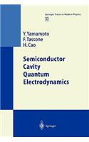 Semiconductor Cavity Quantum Electrodynamics