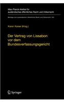 Der Vertrag von Lissabon vor dem Bundesverfassungsgericht