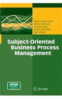 Subject-Oriented Business Process Management