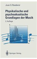 Physikalische und Psychoakustische Grundlagen der Musik