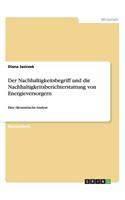 Der Nachhaltigkeitsbegriff und die Nachhaltigkeitsberichterstattung von Energieversorgern