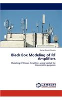 Black Box Modeling of RF Amplifiers