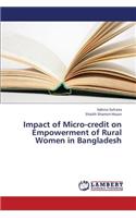 Impact of Micro-Credit on Empowerment of Rural Women in Bangladesh