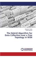 Hybrid Algorithm for Data Collection over a Tree Topology in WSN