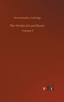 Works of Lord Byron: Volume 3