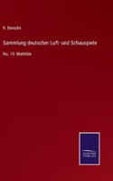 Sammlung deutscher Luft- und Schauspiele