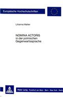 «Nomina Actoris» in Der Polnischen Gegenwartssprache
